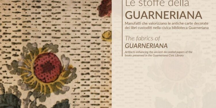 Le stoffe della Guarneriana ad Aria di Festa