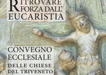 «Ritrovare forza dall'Eucaristia», convegno triveneto sulla liturgia
