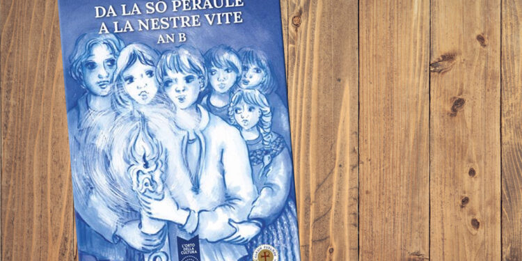«Da la sô peraule a la nestre vite»: il libro di spiritualità in friulano di don Rizieri de Tina, illustrato da Anna Maria Fanzutto